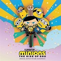 Minions: The Rise of Gru/Soundtrack | Despicable Me Wiki | Fandom
