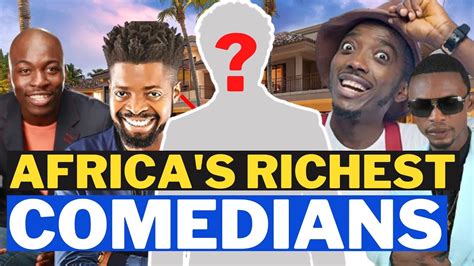 top 10 richest african comedians their network will shock you abidontv