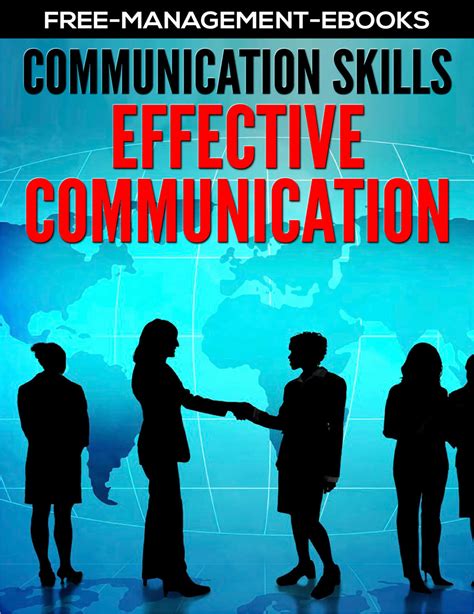 Effective Communications Developing Your Communication Skills Free Ebook