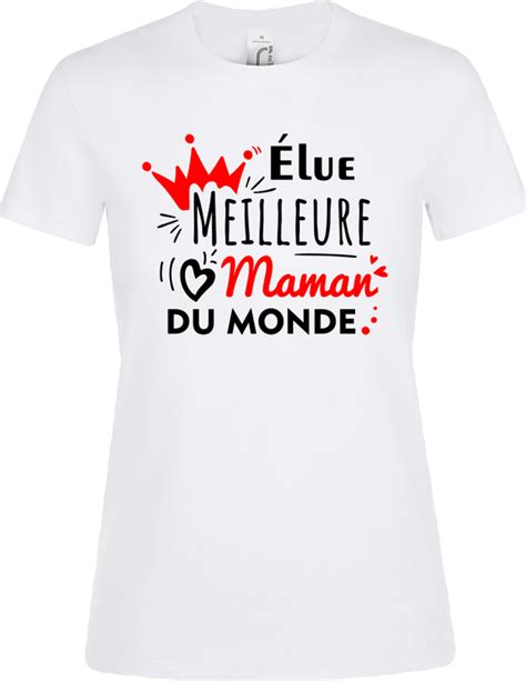 t shirt femme Élue meilleure maman du monde cadeau fête des mères