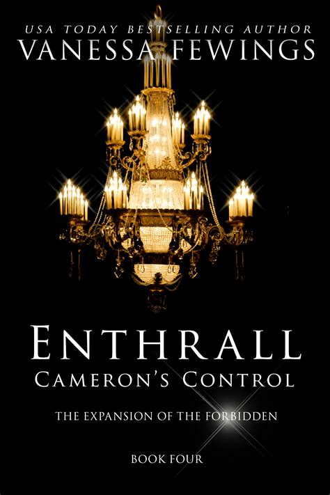 Camerons Control Enthrall 4 By Vanessa Fewings Goodreads