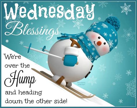 Wednesday Blessings Instagram Wednesday Blessings We Are Over The Hump And Heading Down The