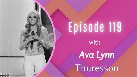 Talk Of Fame Podcast Ep 119 I Ava Lynn Thuresson Youtube