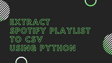 How To Convert A Spotify Playlist To Csv Using Python Spotipy Youtube
