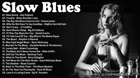 Slow Blues Compilation Relaxing Blues Music In The Bar Best Slow Blues Songs Ever Youtube