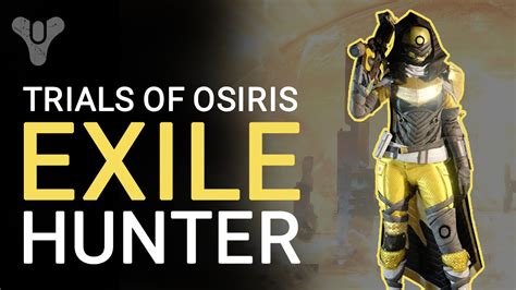 Destiny Trials Of Osiris Full Exile Hunter Gear And Armour Youtube