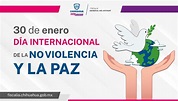 30 de enero – Día Internacional de la No Violencia y La Paz – Fiscalía ...