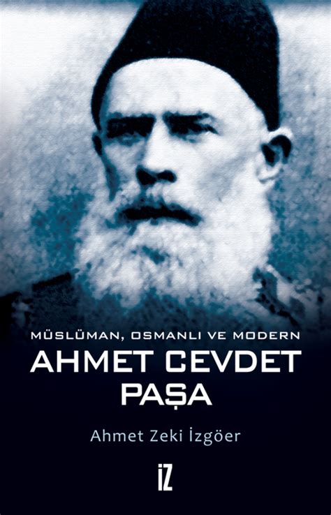 Ahmet Cevdet Pa A Ahmet Zeki Zg Er