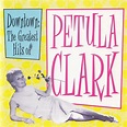 The Greatest Hits Of Petula Clark - Petula Clark mp3 buy, full tracklist