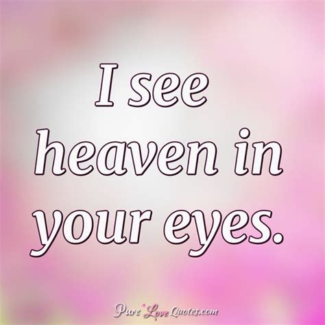 Best 50 I See The Love In Your Eyes Quotes Birthday Quotes