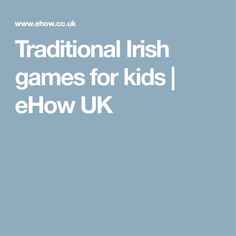 Traditional Irish Games For Kids Ehow Uk Irish Traditions Irish