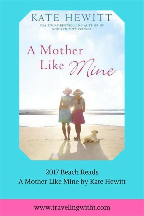 A Mother Like Mine By Kate Hewitt Summer Sky Beach Reading Hewitt