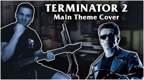 Terminator 2 Main Theme Cover Youtube