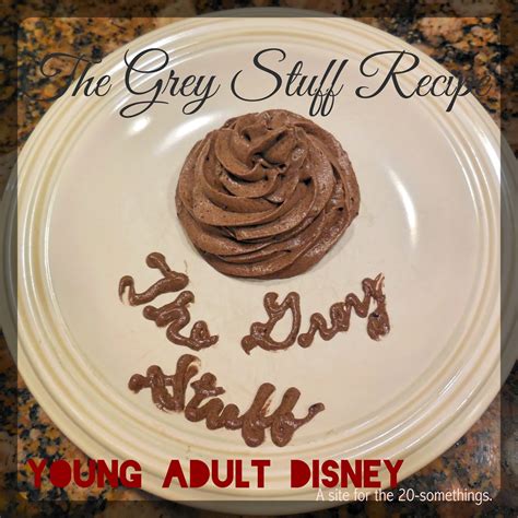 Young Adult Disney The Grey Stuff Recipe