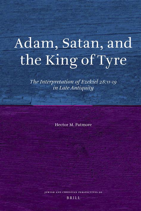 Adam Satan And The King Of Tyre The Interpretation Of Ezekiel 2811