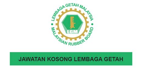 Jobcari.com | jawatan kosong terkini. Jawatan Kosong di Lembaga Getah Malaysia (LGM) 2020 ...