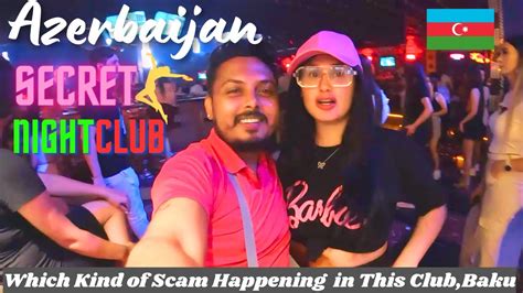 Popular Nightlife 🇦🇿 Extra Nightclub In Baku How To Scam Happens In Club In Baku