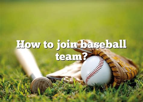How To Join Baseball Team Dna Of Sports