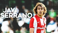 Javier "Javi" Serrano | Atlético Madrid | Highlights 2022 - YouTube