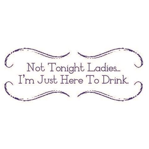 not tonight ladies i m just here to drink t shirt funny 5 colors s 3xl ebay