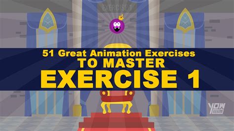 51 Great Animation Exercises Exercise 1 Youtube