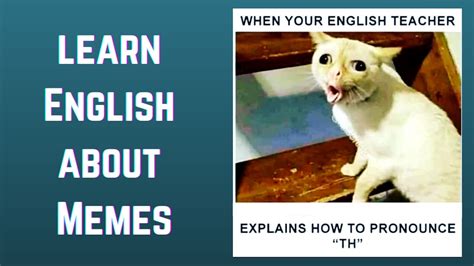 Learn English About Memes Learning English Through Memes Youtube