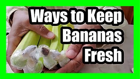 How To Keep Bananas Fresh Longer Store Bananas For Long Time Youtube