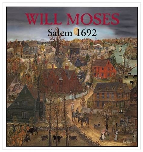 The Art Of Will Moses Will Moses Salem 1692