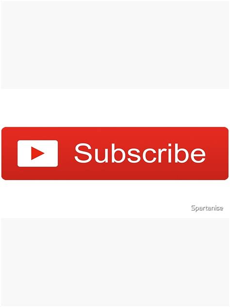 Youtube Subscribe Button Poster By Spartanise Redbubble