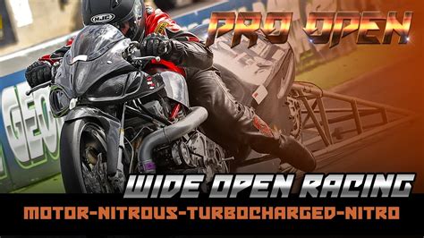 Pro Open Nitrous Turbocharged Nitro Wide Open Racing Eliminations