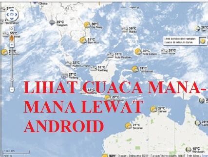 Cara Mudah Cek Cuaca Di Seluruh Dunia Tips Sekitar Kita