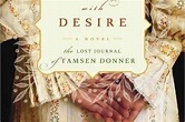 'Impatient with Desire' is heatbreaking and unforgettable - Deseret News
