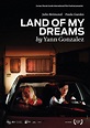 Land of My Dreams (C) (2012) - FilmAffinity