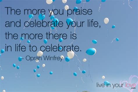Celebrate Your Life Quotes Quotesgram