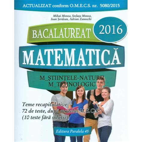 Bacalaureat 2016 Matematica M Stiintele Naturii M Tehnologic Teme