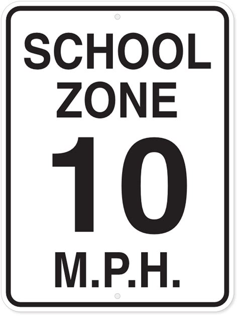 School Zone 10 Mph