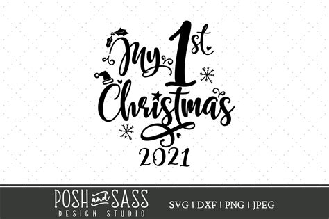 My 1st Christmas 2021 Svg Cut File Graphic By Posh And Sass Design
