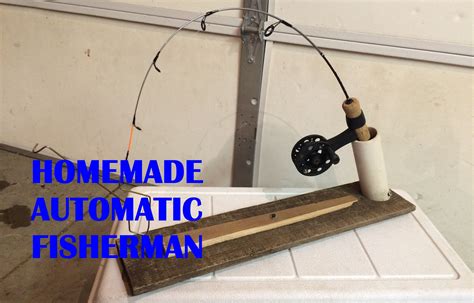 How To Make A Homemade Automatic Fisherman Justfishing Ice Fishing