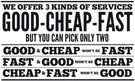 Good Cheap Fast Pick Two Fast Quotes Fast Good Good And Cheap