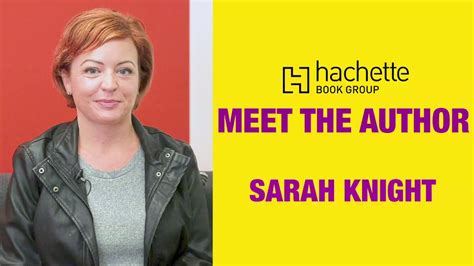 Meet The Author Sarah Knight Youtube
