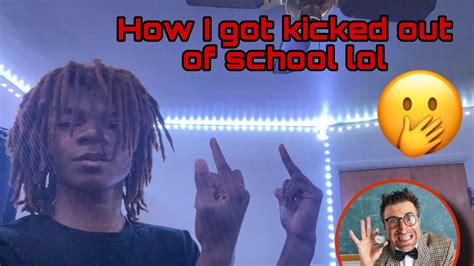 How I Got Kicked Out Of School For Being A Menace Funny Storytime Youtube