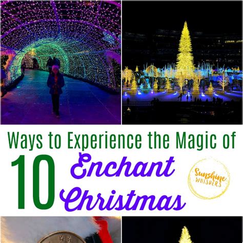 Enchant Christmas Review 10 Ways To Experience The Magic