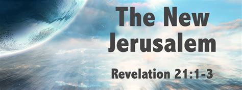 Revelation 211 3 The New Jerusalem With Study Questions Biblical