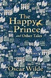 The Happy Prince and Other Tales : Oscar Wilde : 9780571355846 ...