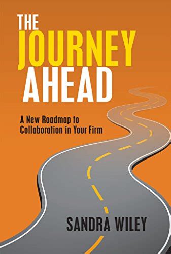 The Journey Ahead A New Roadmap To Collaboration In Your Firm Boomer