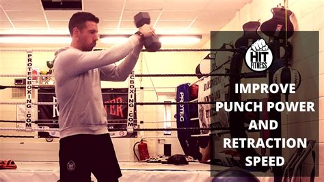 Exercises To Improve Punch Power And Retraction Speed Youtube