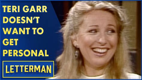 Teri Garr Doesnt Want To Talk About Her Personal Life Letterman