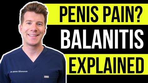 Doctor Explains Balanitis A Red And Sore Penis Symptoms Causes And Treatment Youtube