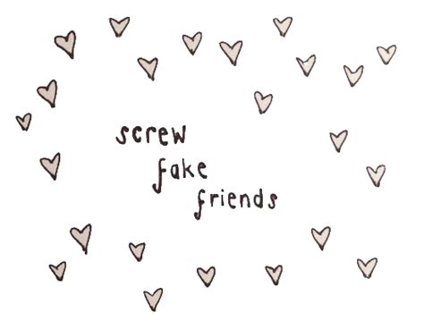 transparent | screw fake friends/soft grunge | Fake friend quotes, Friends quotes, Fake friends