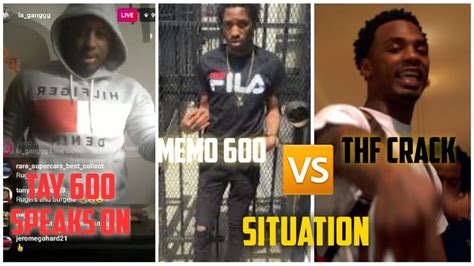 Tay 600 Weighs In On Thf Crack Going Off On Memo 600 I Been Told Yall